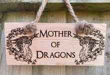 Load image into Gallery viewer, Mother of Dragons Wooden Hanging